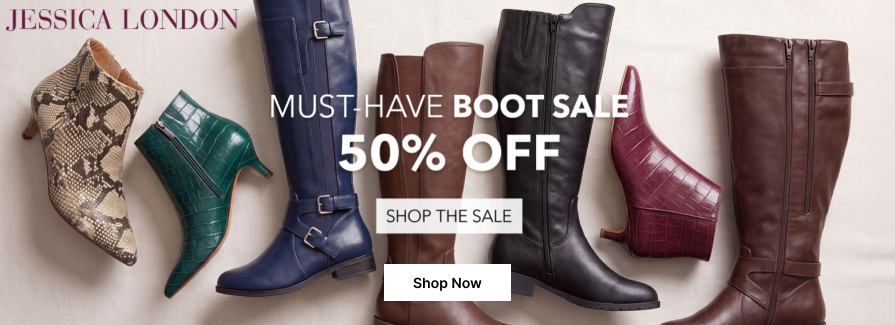 Must Have Boots 50% Off.