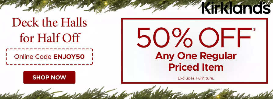 50% Off Any One Regular Priced Item.